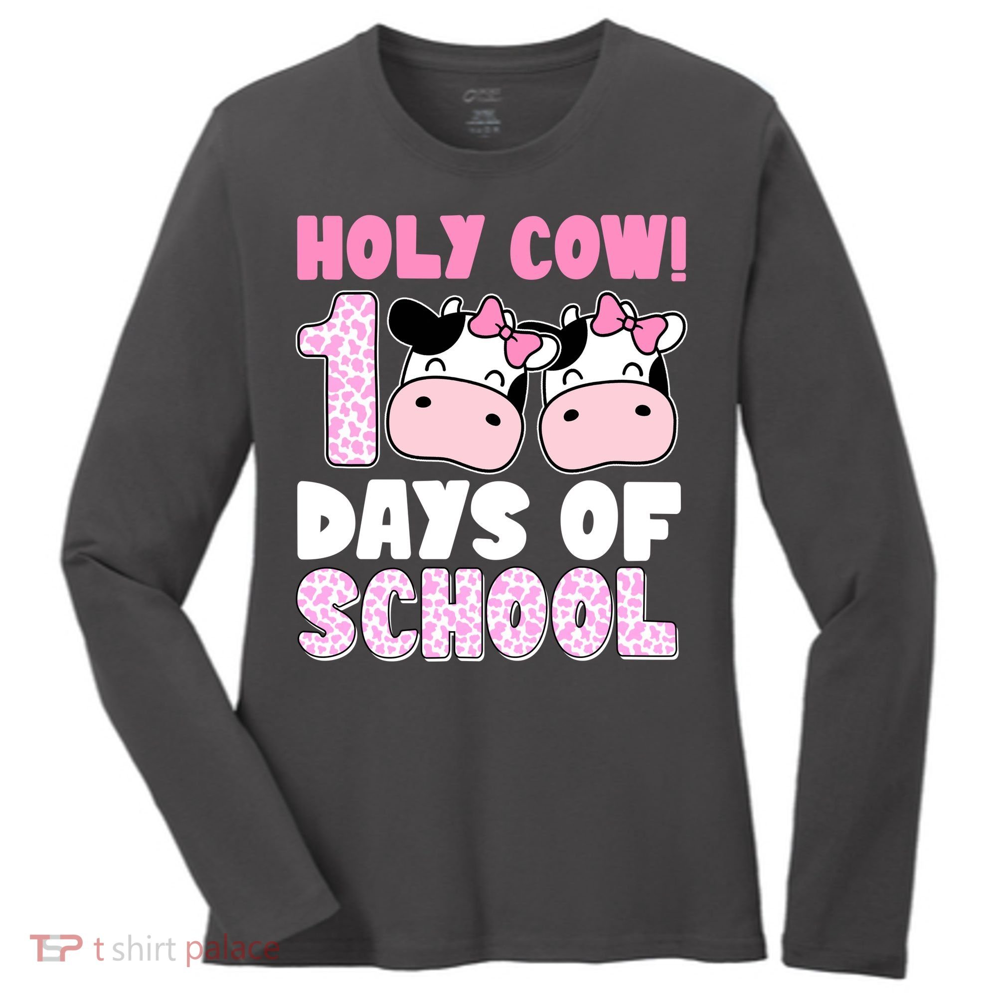Holy Cow 100 Days Of School Funny Cute Women's Long Sleeve Shirt