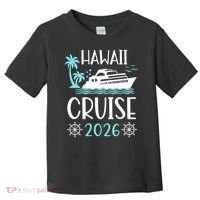 Hawaii Cruise 2026 Vacation Trip Matching Family Group Toddler T-Shirt thumb 0