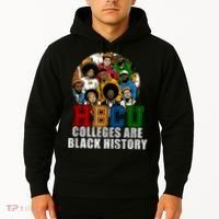 Hbcu Colleges Are Black History Month Hoodie thumb 2