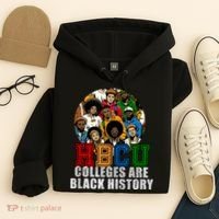 Hbcu Colleges Are Black History Month Hoodie thumb 4