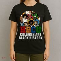 Hbcu Colleges Are Black History Month T-Shirt thumb 4