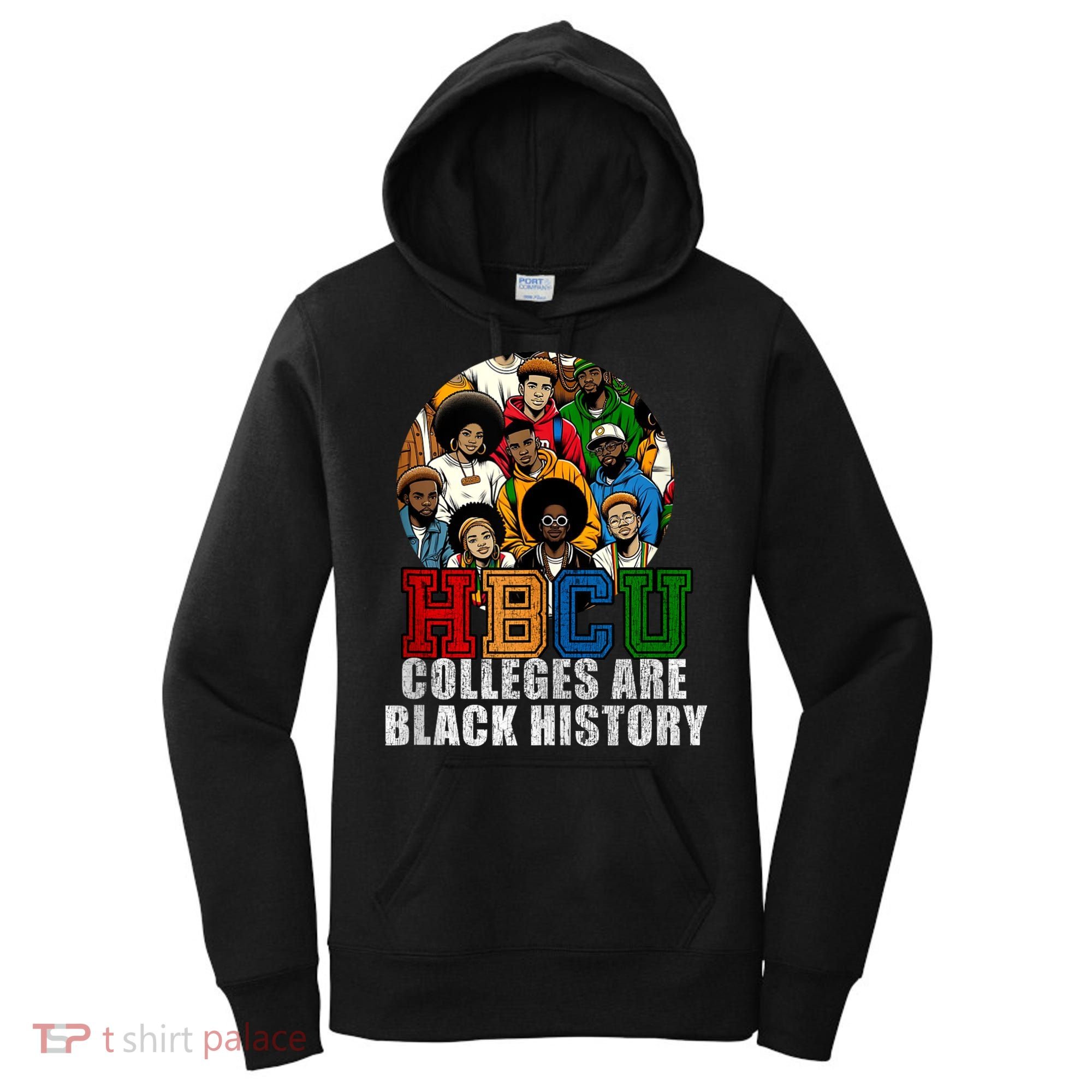 Hbcu Colleges Are Black History Month Women's Hoodie