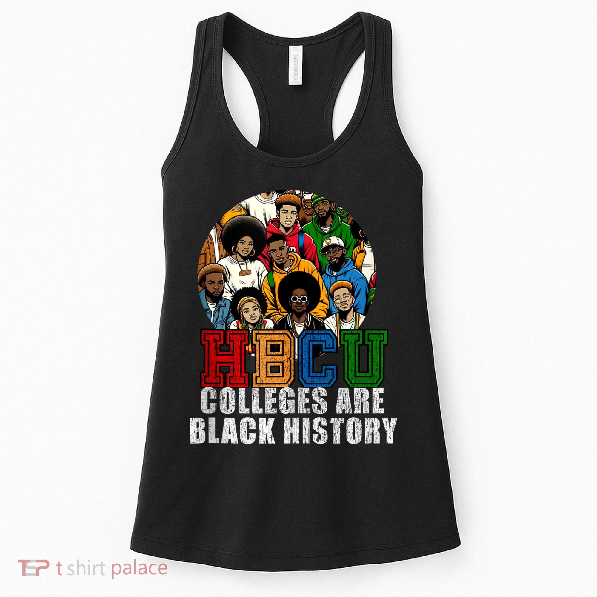Hbcu Colleges Are Black History Month Women's Tank Top