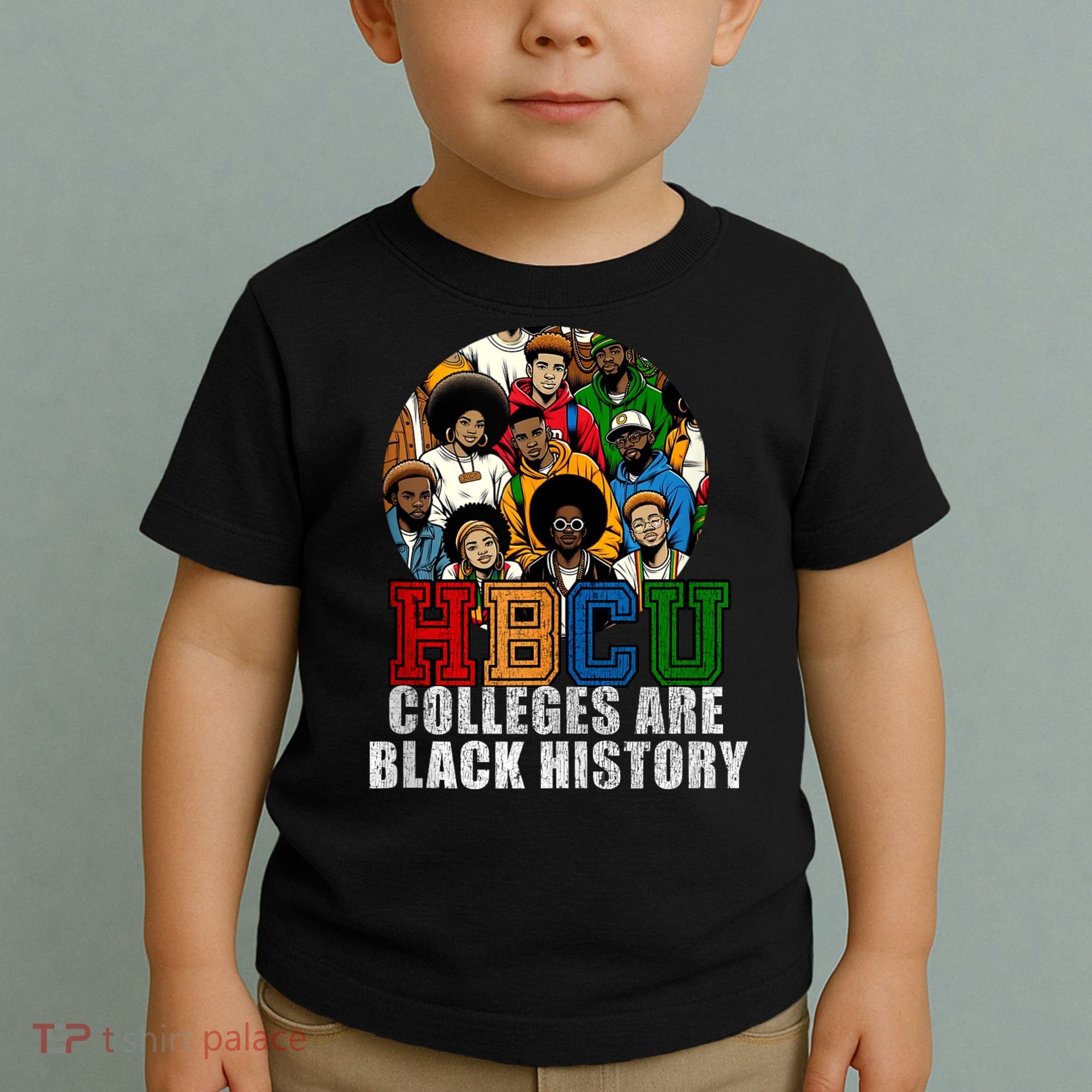 Hbcu Colleges Are Black History Month Toddler T-Shirt