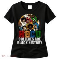 Hbcu Colleges Are Black History Month Women's T-Shirt thumb 0