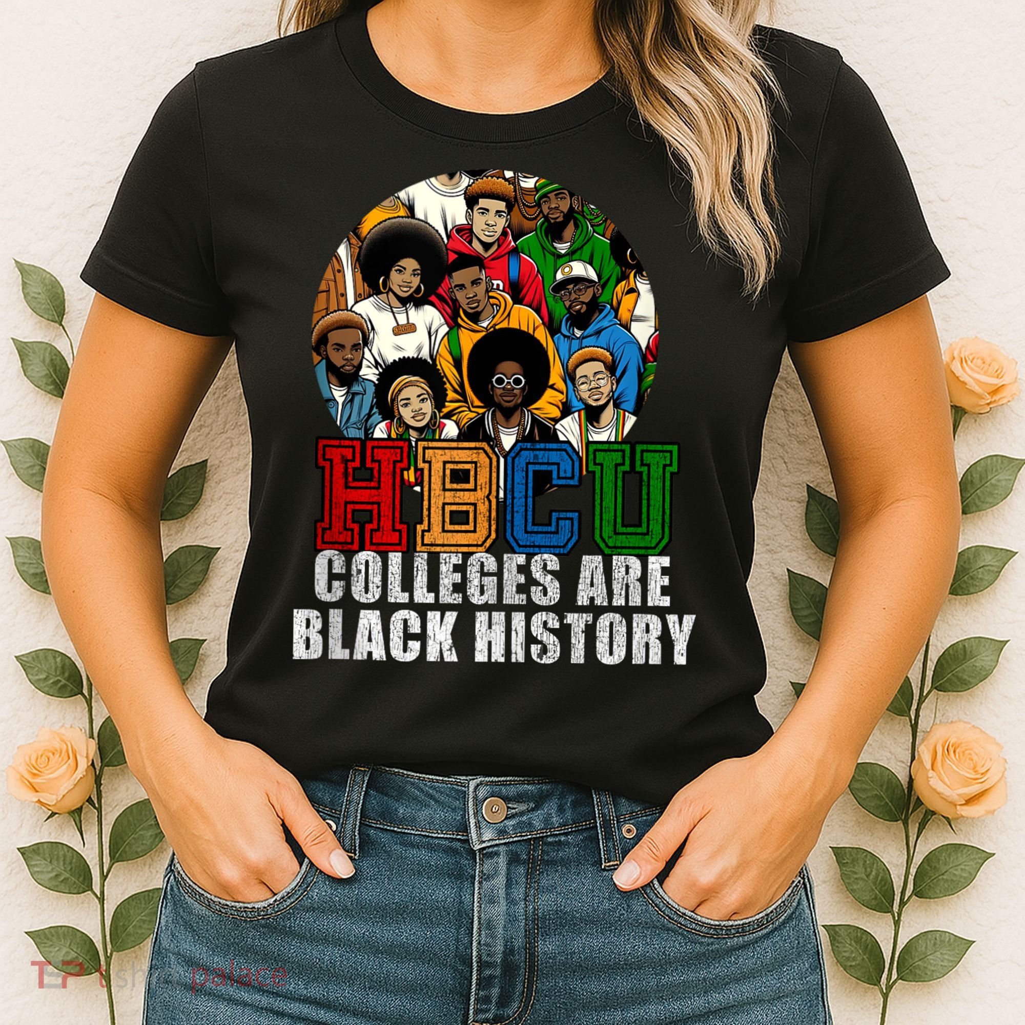 Hbcu Colleges Are Black History Month Women's T-Shirt