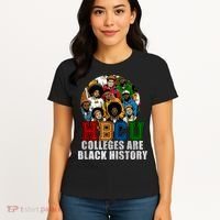 Hbcu Colleges Are Black History Month Women's T-Shirt thumb 4