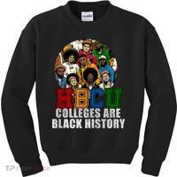 Hbcu Colleges Are Black History Month Kids Sweatshirt thumb 0