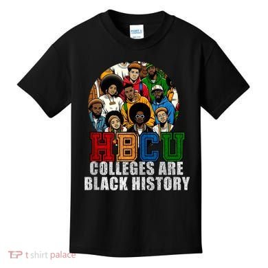 Hbcu Colleges Are Black History Month Kids T-Shirt