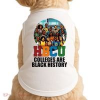 Hbcu Colleges Are Black History Month Doggie Tank thumb 0