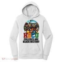 Hbcu Colleges Are Black History Month Women's Hoodie thumb 0