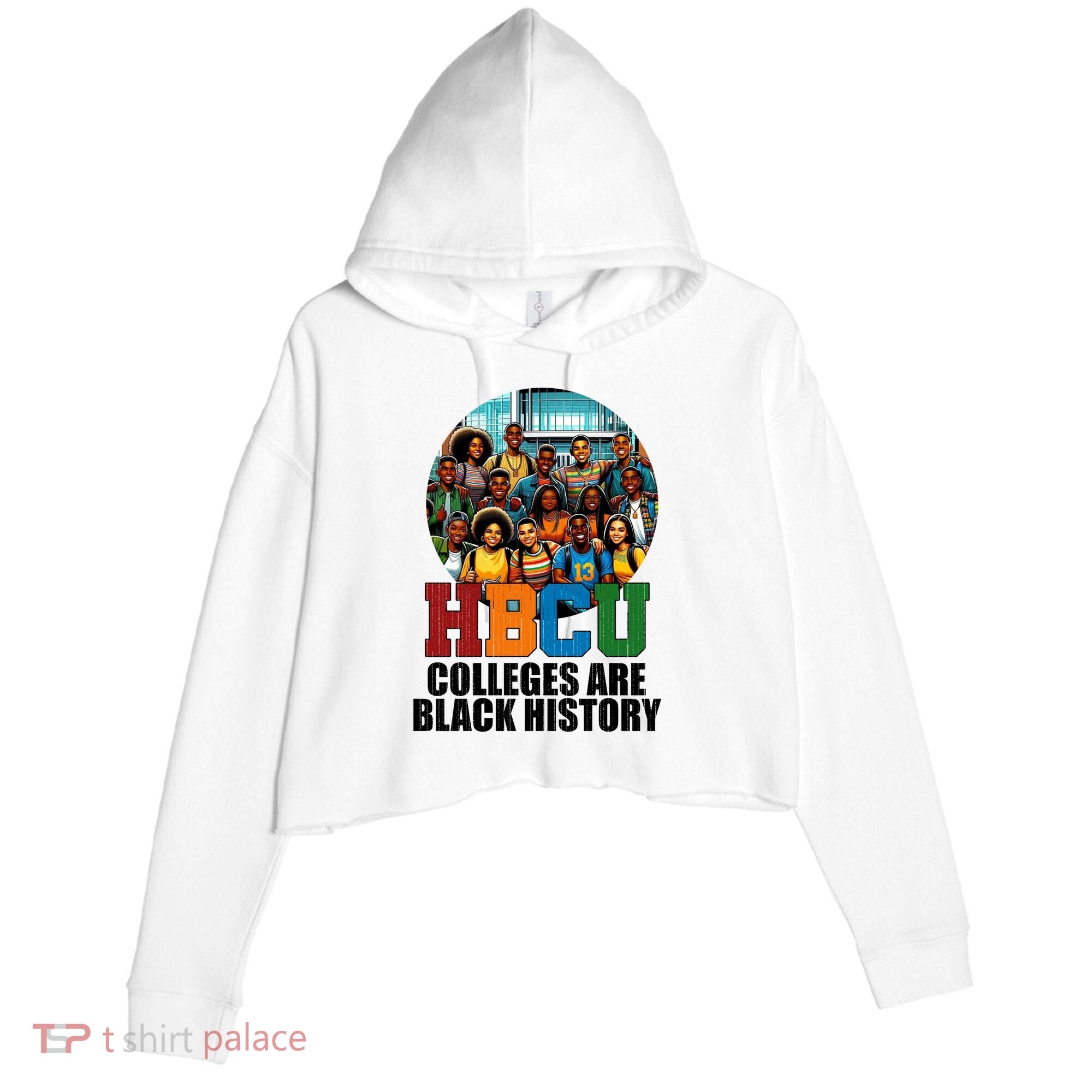 Hbcu Colleges Are Black History Month Crop Fleece Hoodie