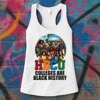 Hbcu Colleges Are Black History Month Women's Tank Top thumb 3