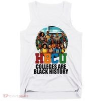 Hbcu Colleges Are Black History Month Tank Top thumb 0