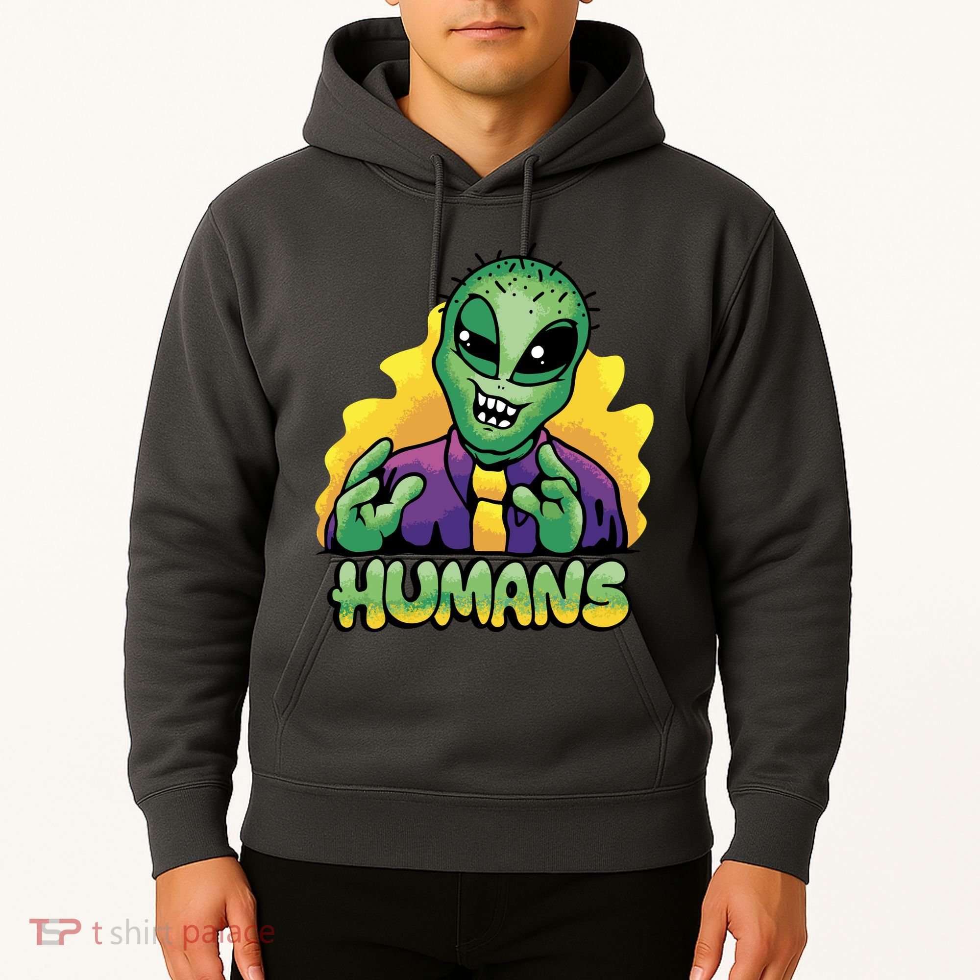 Humans Crazy Alien Funny Hoodie