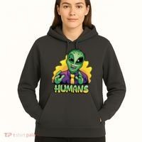 Humans Crazy Alien Funny Hoodie thumb 5