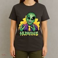 Humans Crazy Alien Funny T-Shirt thumb 4