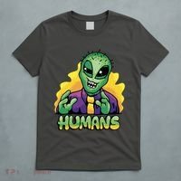 Humans Crazy Alien Funny T-Shirt thumb 5