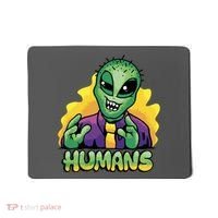 Humans Crazy Alien Funny Mousepad thumb 0