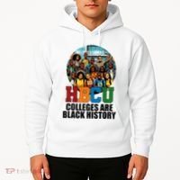 Hbcu Colleges Are Black History Month Hoodie thumb 2
