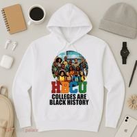 Hbcu Colleges Are Black History Month Hoodie thumb 3