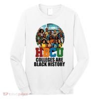 Hbcu Colleges Are Black History Month Long Sleeve Shirt thumb 0