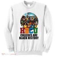 Hbcu Colleges Are Black History Month Sweatshirt thumb 0