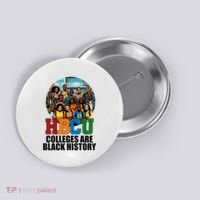 Hbcu Colleges Are Black History Month Button thumb 0