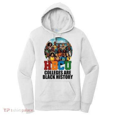 Hbcu Colleges Are Black History Month Women's Hoodie