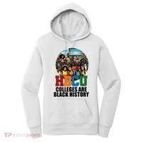 Hbcu Colleges Are Black History Month Women's Hoodie thumb 0