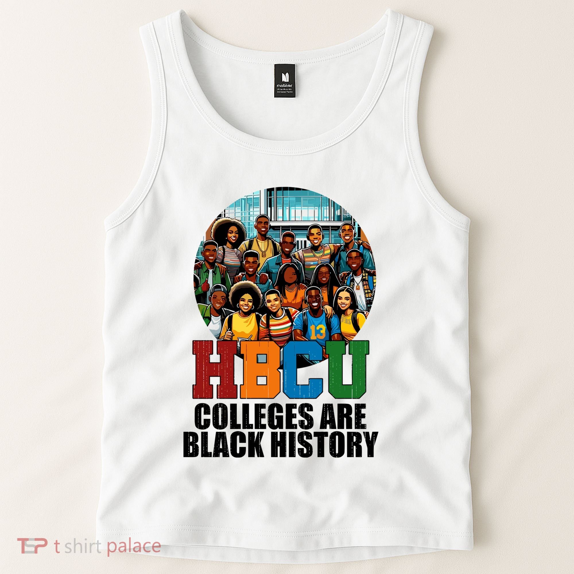 Hbcu Colleges Are Black History Month Tank Top