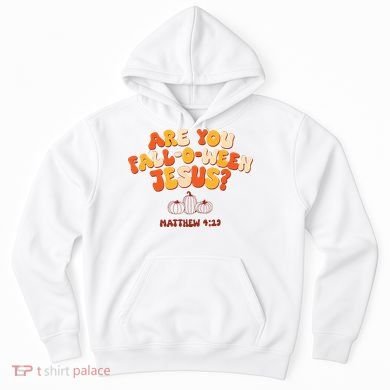 Halloween Christian Are You Fall O Ween Jesus Hoodie