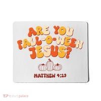 Halloween Christian Are You Fall O Ween Jesus Mousepad thumb 0