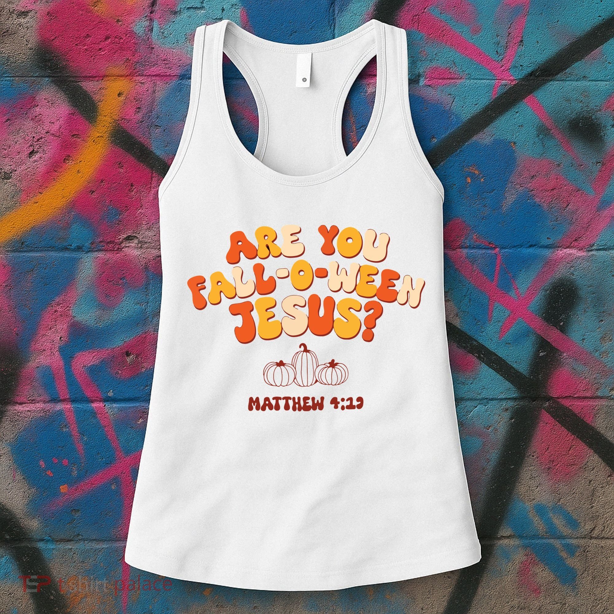 Halloween Christian Are You Fall O Ween Jesus Women's Tank Top