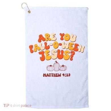 Halloween Christian Are You Fall O Ween Jesus Golf Towel