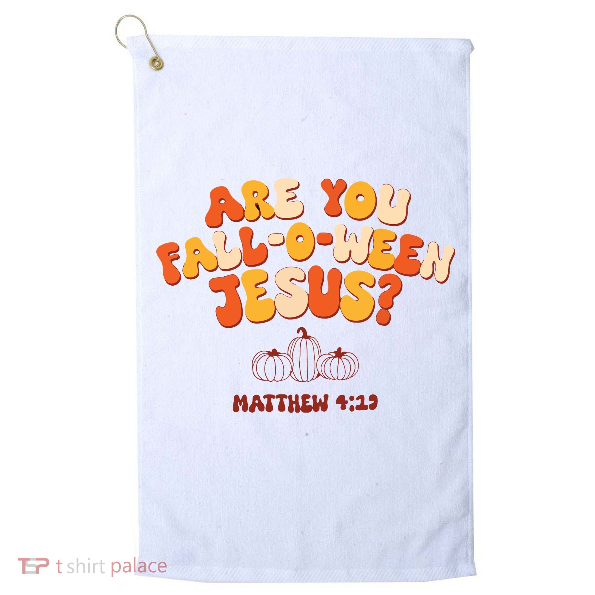 Halloween Christian Are You Fall O Ween Jesus Golf Towel