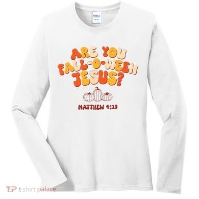 Halloween Christian Are You Fall O Ween Jesus Women's Long Sleeve Shirt