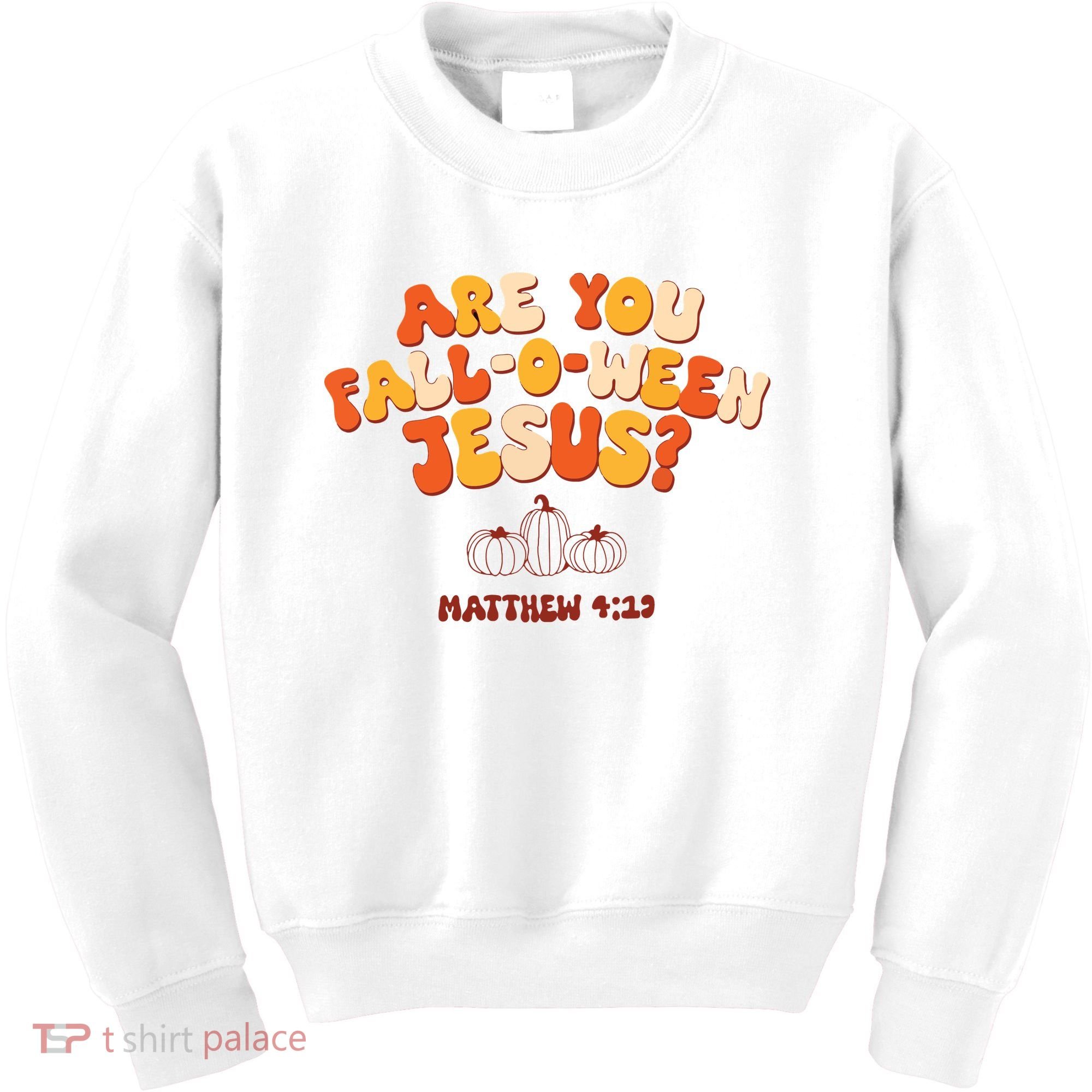Halloween Christian Are You Fall O Ween Jesus Kids Sweatshirt