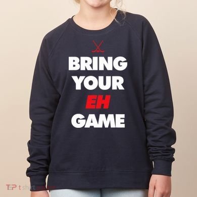 Hockey - Canada bring your EH Game Women's Sweatshirt