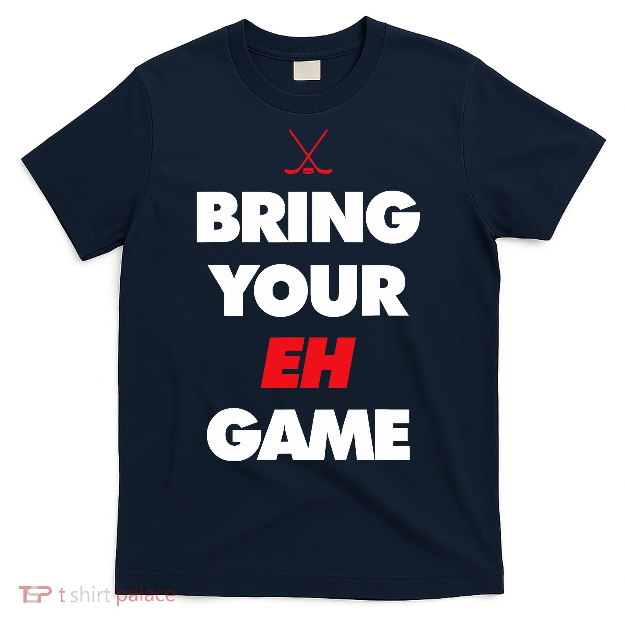 Hockey - Canada bring your EH Game T-Shirt