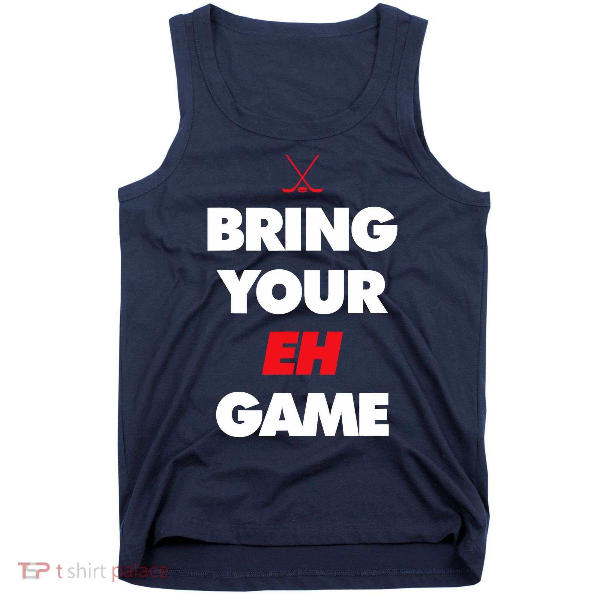 Hockey - Canada bring your EH Game Tank Top