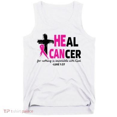 Heal Cancer Believe God Christian Breast Cancer Awareness Tank Top