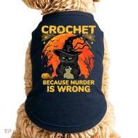 Halloween Crochet Because Murder Is Wrong For Halloween Cat Doggie Tank thumb 0