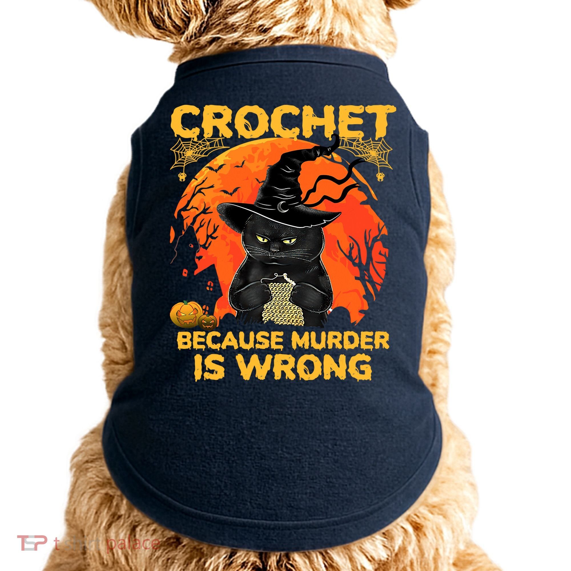 Halloween Crochet Because Murder Is Wrong For Halloween Cat Doggie Tank
