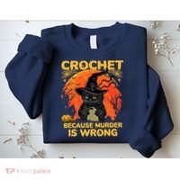 Halloween Crochet Because Murder Is Wrong For Halloween Cat Sweatshirt thumb 2