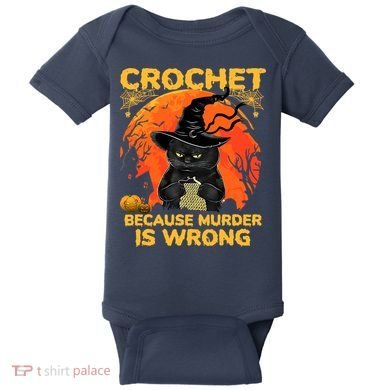 Halloween Crochet Because Murder Is Wrong For Halloween Cat Baby Bodysuit