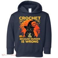 Halloween Crochet Because Murder Is Wrong For Halloween Cat Toddler Hoodie thumb 0