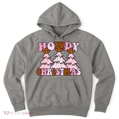Howdy Christmas Cute Holiday Hoodie