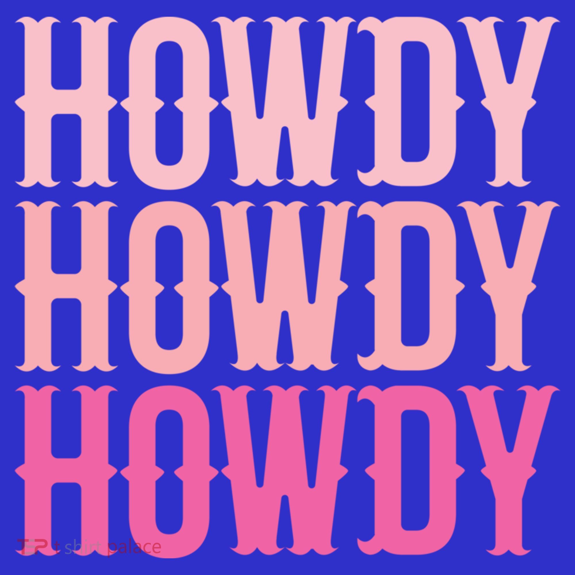 Howdy Cute Country Western Southern Cowgirl Rodeos Gift T-Shirt