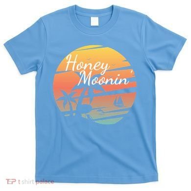 Honeymoon Couples Cool Gift Just Married Matching Honeymooning Trip Gift T-Shirt